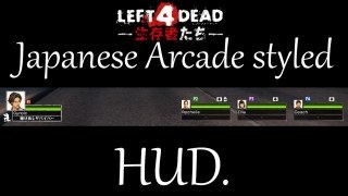 L4D2 Japanese arcade styled hud to L4D1